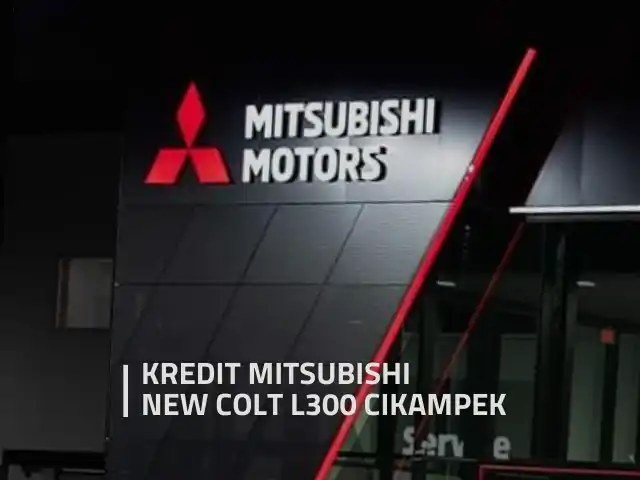 Paket kredit Mitsubishi L300 Cikampek Agustus 2025 | Dealer Mitsubishi Cikampek