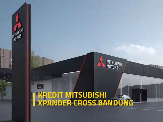 Paket kredit Mitsubishi Xpander Cross Bandung Juni 2025 | Dealer Mitsubishi Bandung