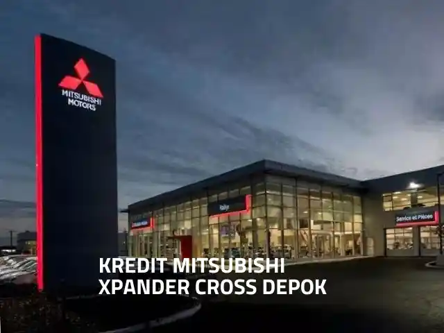 Paket Kredit Mitsubishi Xpander Cross Depok Juni 2025 | Dealer Mitsubishi Depok